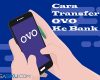 Cara Transfer OVO Ke Bank Mudah cepat dan Tanpa Potongan