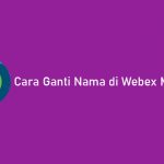 Cara Ganti Nama di Webex Meeting